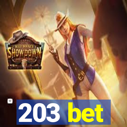 203 bet